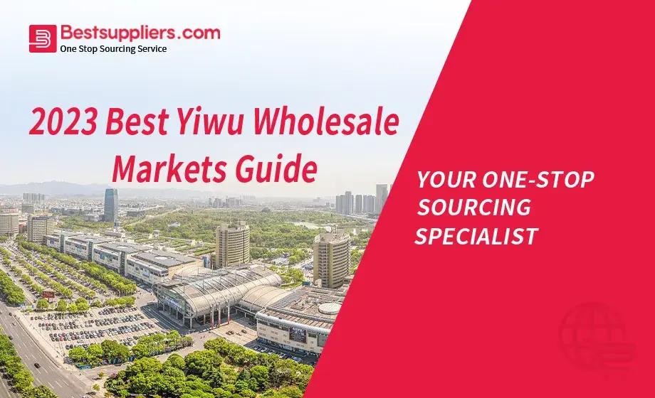 Cómo comprar productos en el Mercado de Yiwu: Guía completa para principiantes
